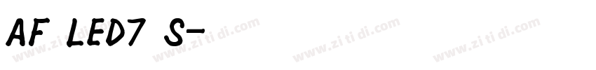 AF LED7 S字体转换